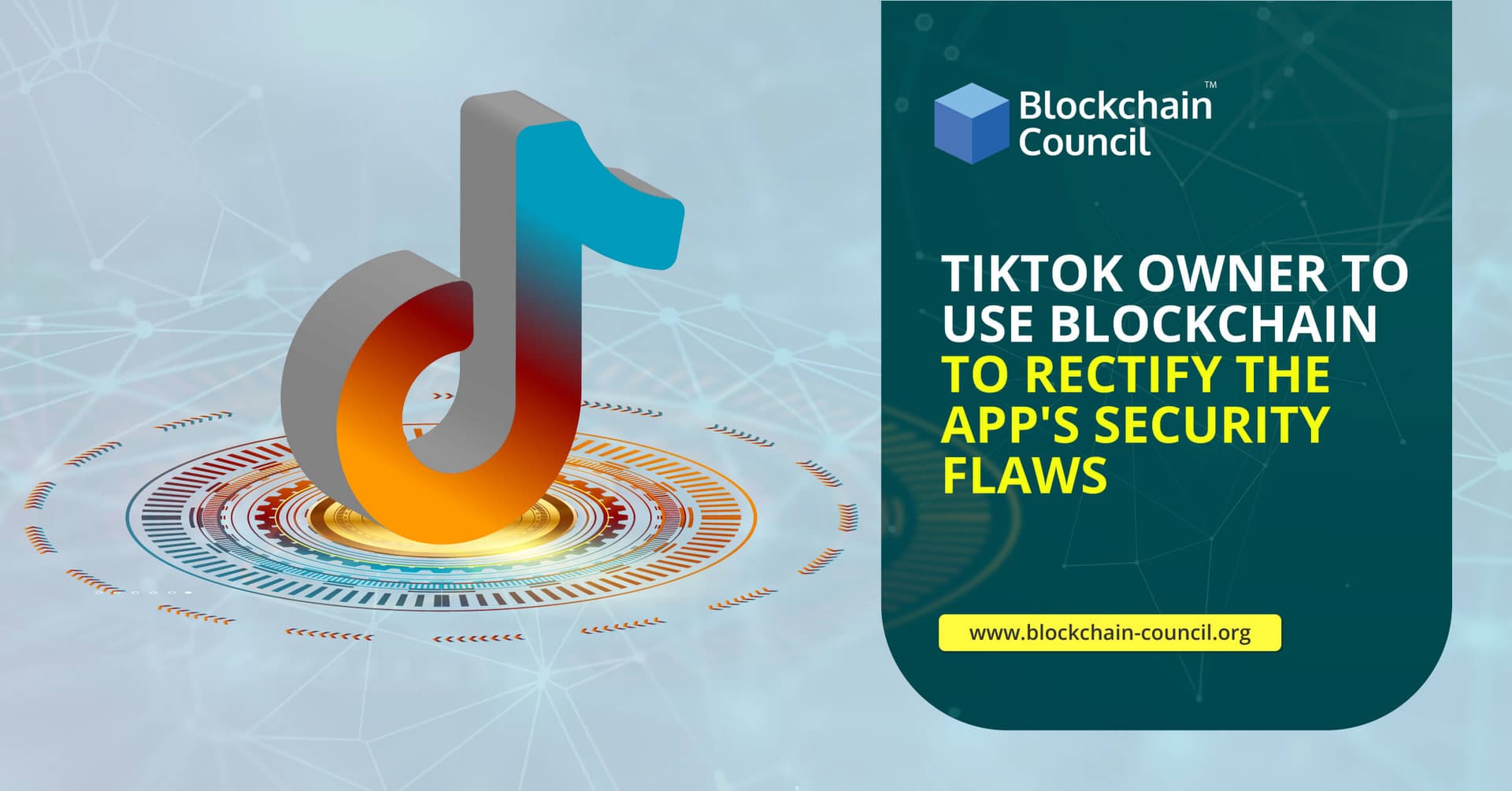 TikTok-Owner-to-Use-Blockchain-to-Rectify-the-App’s-Security-Flaws