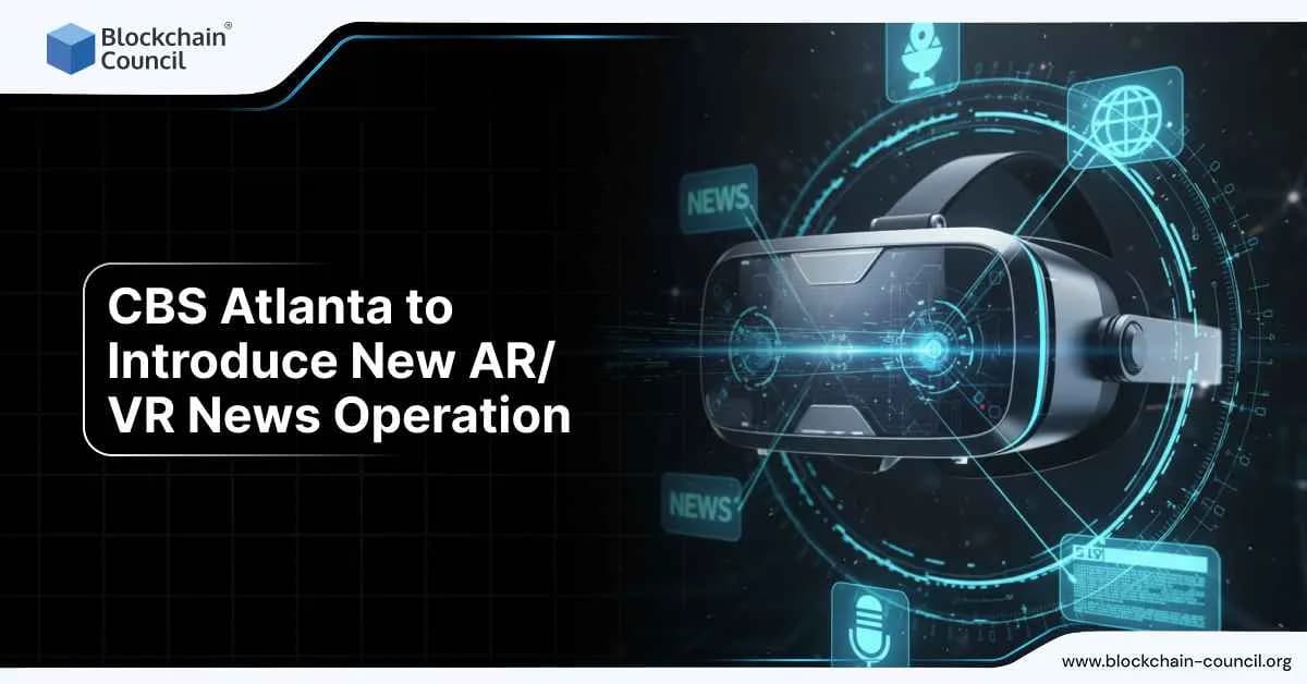 CBS Atlanta to Introduce New AR/VR News Operation