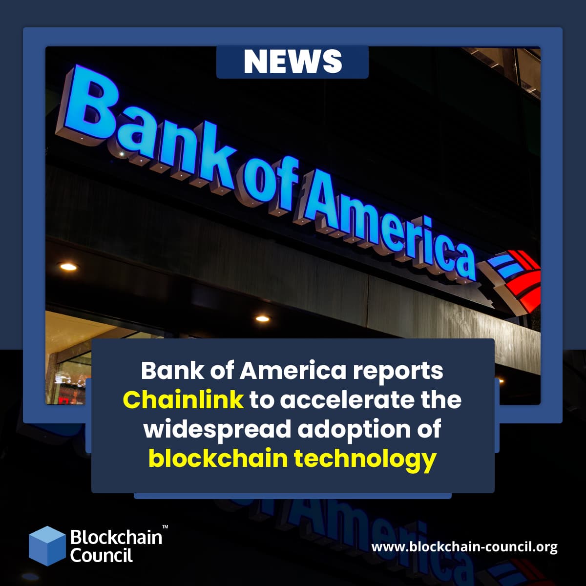 Bank of America reports Chainlink to accelerate the widespread adoption of blockchain technology