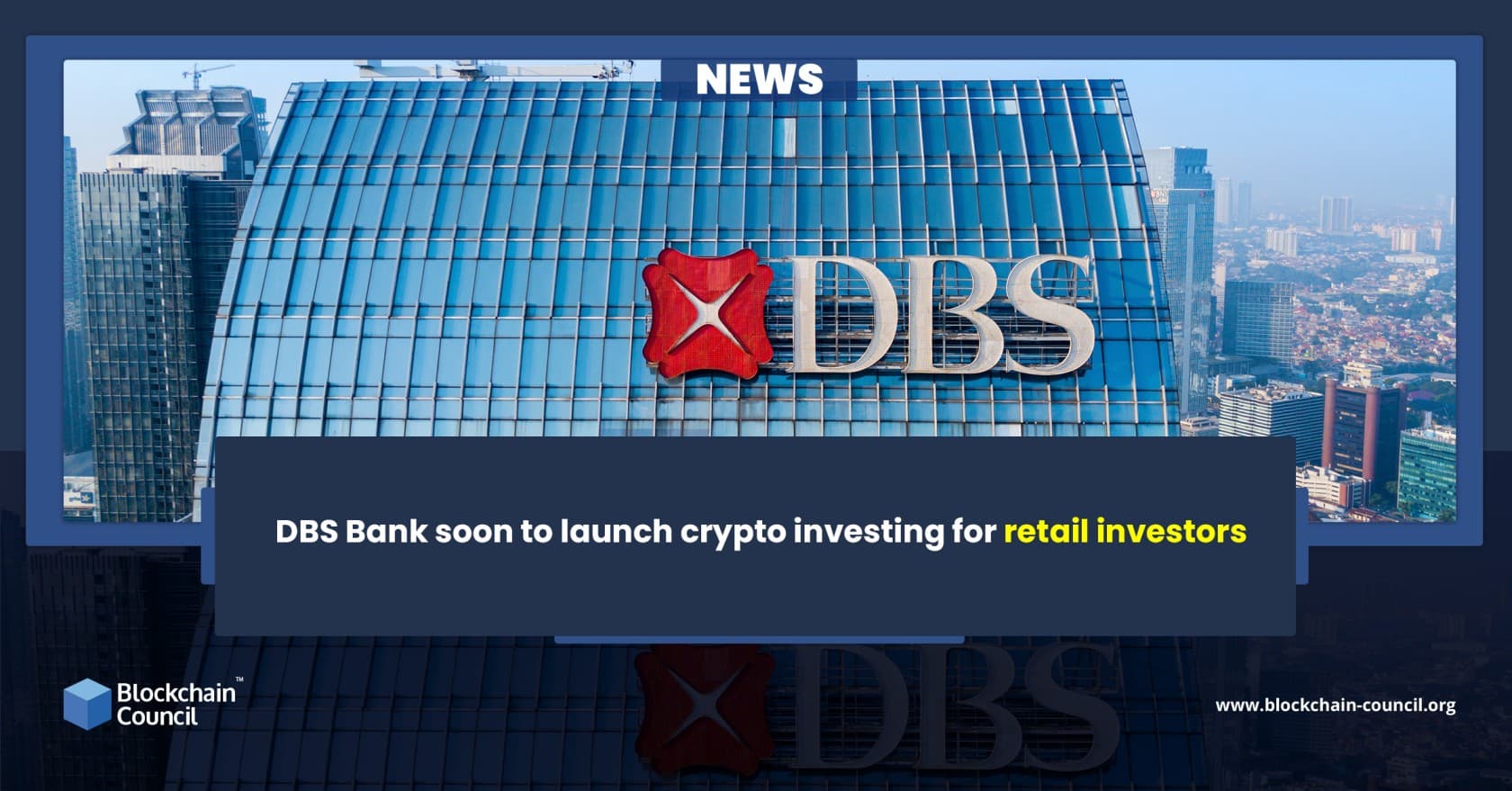 DBS Bank soon to launch crypto investing for retail investors