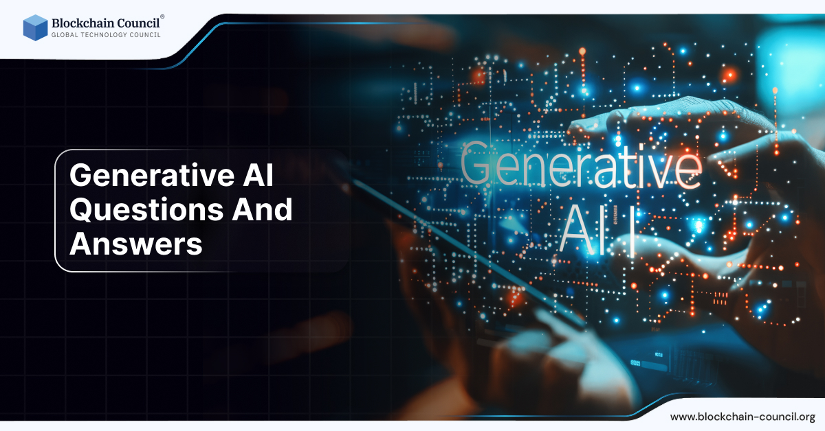 Generative AI Questions And Answers - Blockchain Council