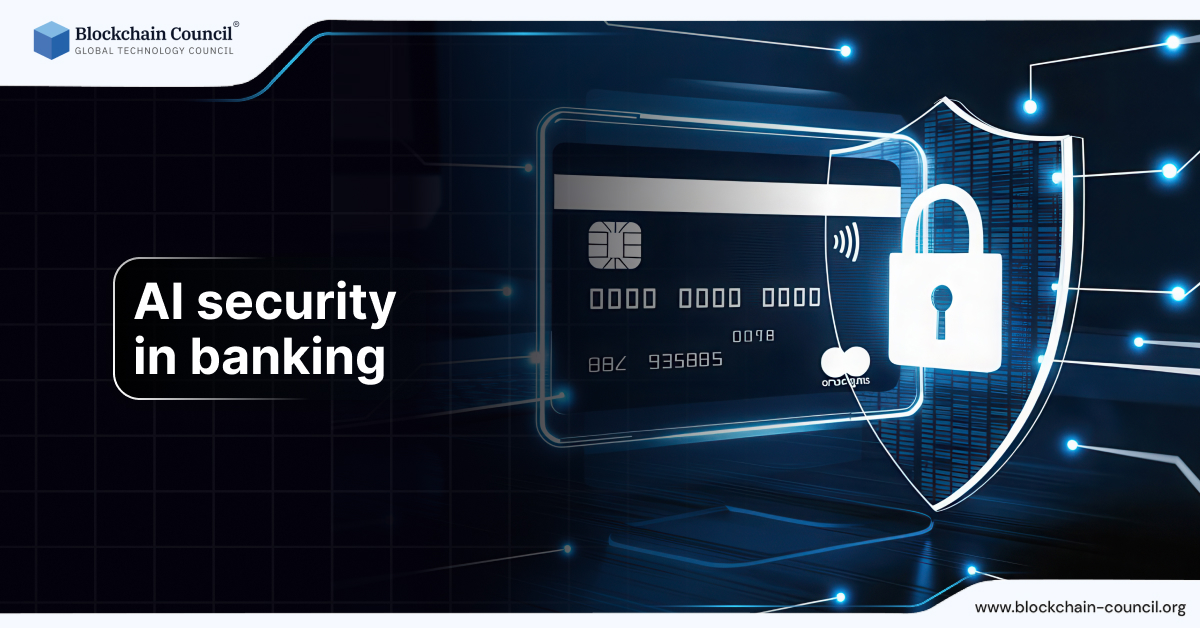 AI security in banking - Blockchain Council