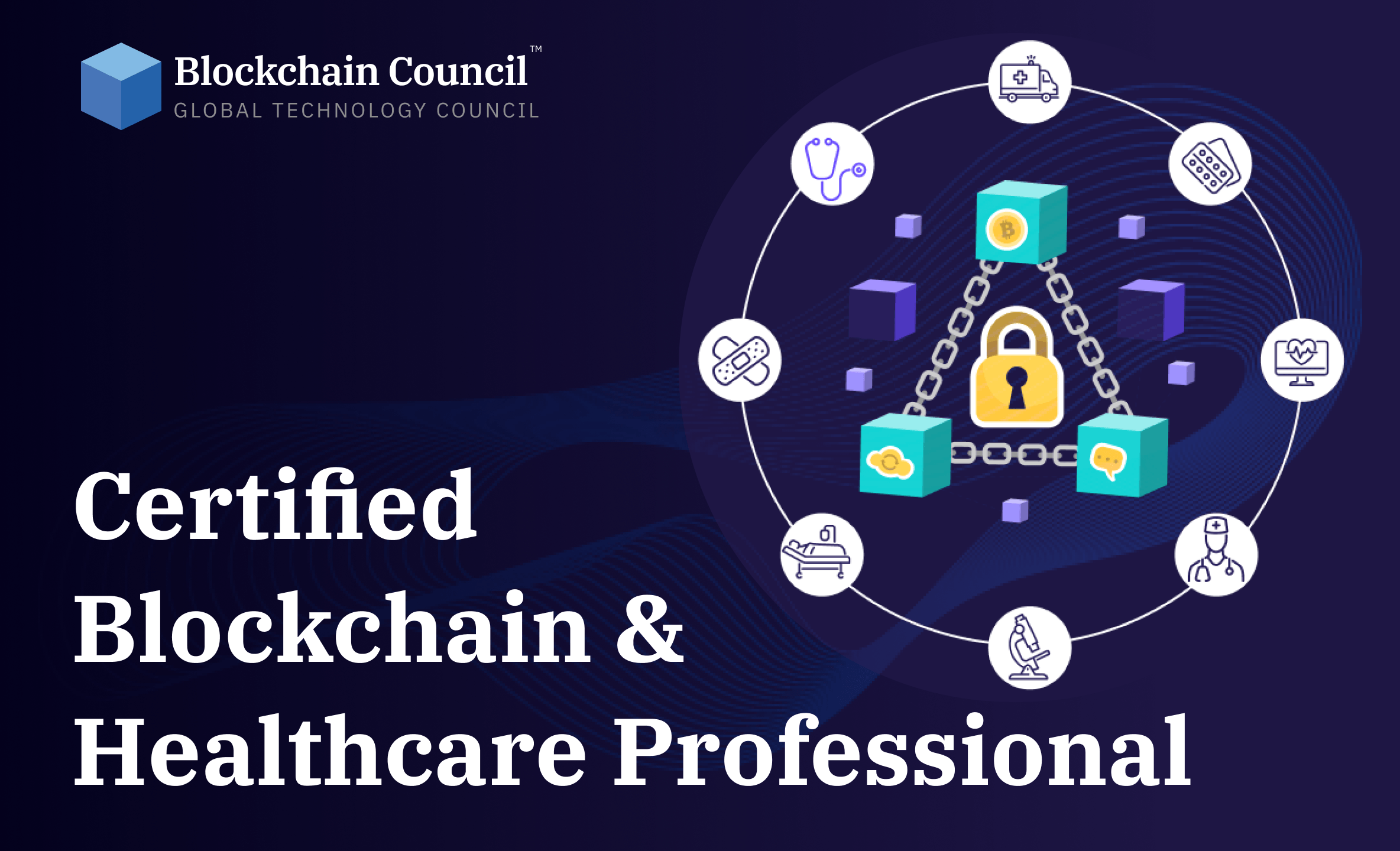 Certified Blockchain & Healthcare Professional Interactive Live Training Interactive Live Training