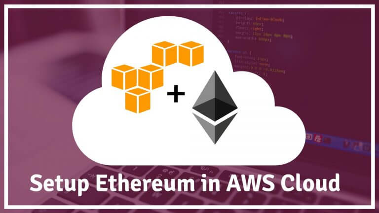 19.Set-up-Ethereum-Blockchain-on-AWS-cloud-in-1-Hour