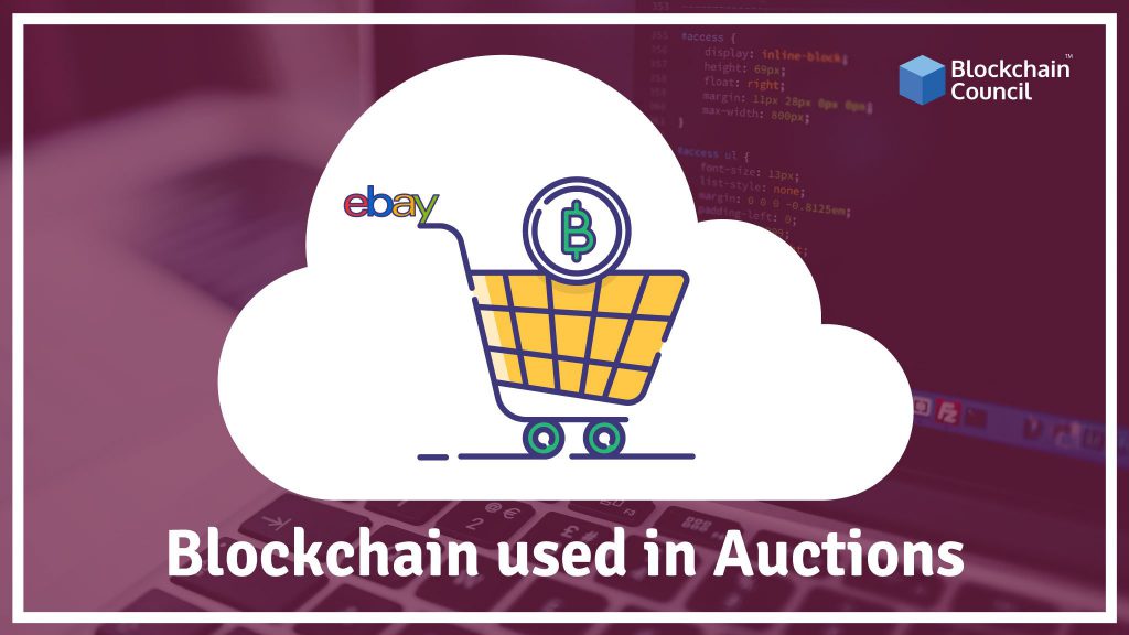 How Blockchain can be used in Auctions & How it works?