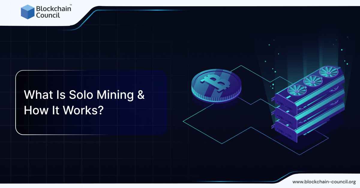 WHAT IS SOLO MINING & HOW DOES IT WORK