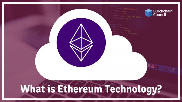 What Is Ethereum Technology?