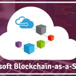what-is-microsoft-blockchain-as-a-service