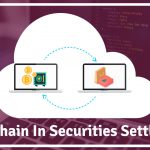 how-blockchain-can-be-used-in-securities-settlement-and-how-it-works