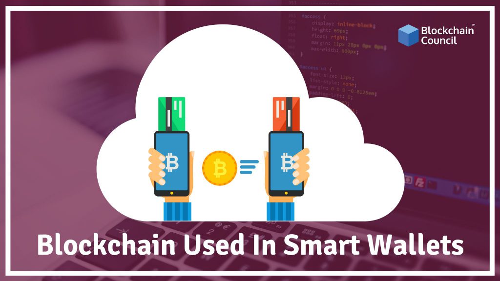 how-blockchain-can-be-used-in-smart-wallets-and-how-it-works