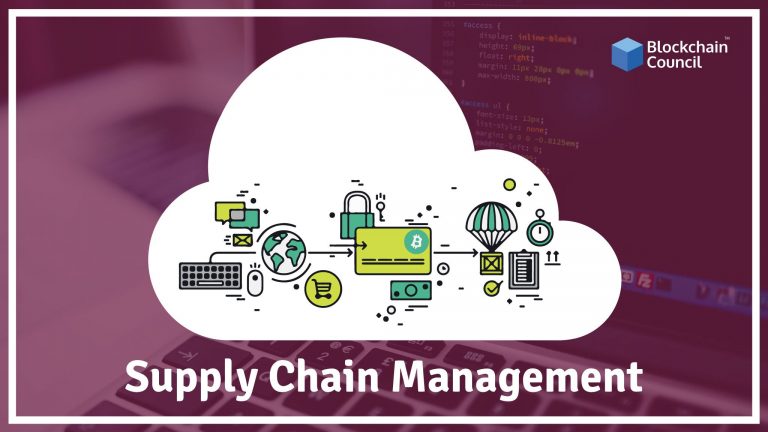 How Blockchain Can Be Used In Supply Chain Management & How It Works?