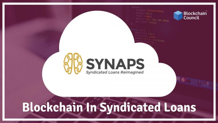 How Blockchain Can Be Used In Syndicated Loans & How It Works?