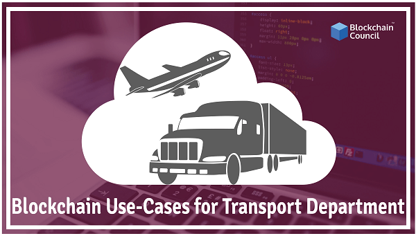 Blockchain Use Cases for Transport Department