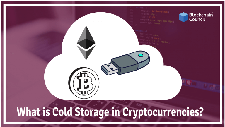 What-is-cold-Storage-in-Cryptocurrencies