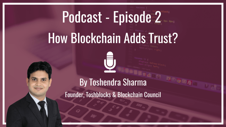 podcast-how-blockchain-ads-trust-by-toshendra-sharma-blockchain-council-1