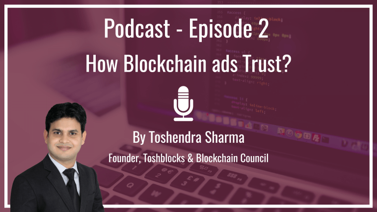 podcast-how-blockchain-ads-trust-by-toshendra-sharma-blockchain-council