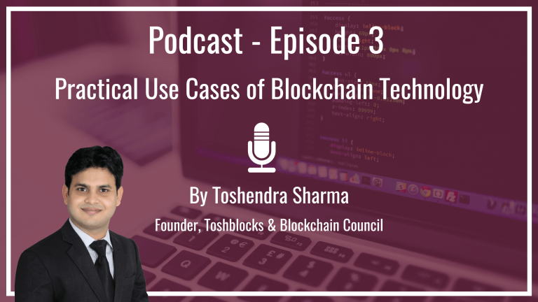 podcast-practical-use-cases-of-blockchain-technology-by-toshendra-sharma-blockchain-council