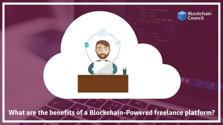 What are the benefits of a Blockchain-powered freelance platform?