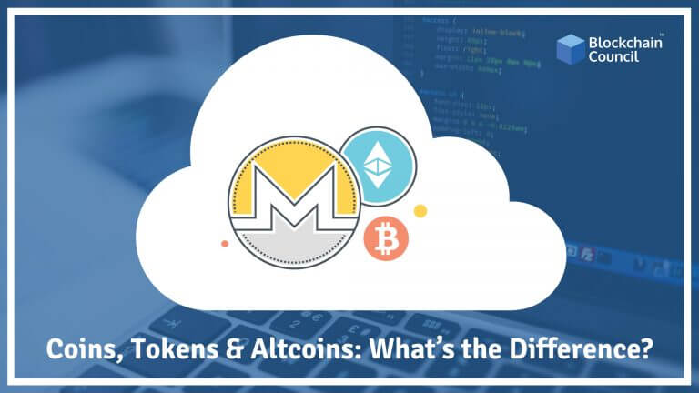 Coins, Tokens & Altcoins: What’s the Difference?