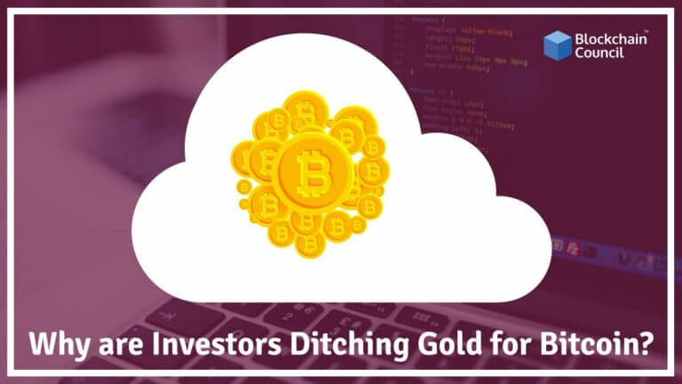 Why are investors ditching Gold for Bitcoin?