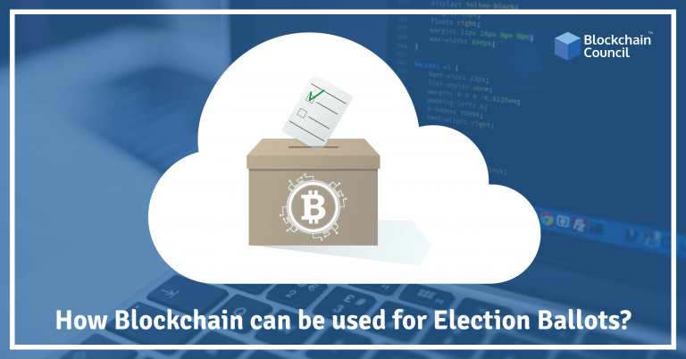 How Can Blockchain be used for Election Ballots?