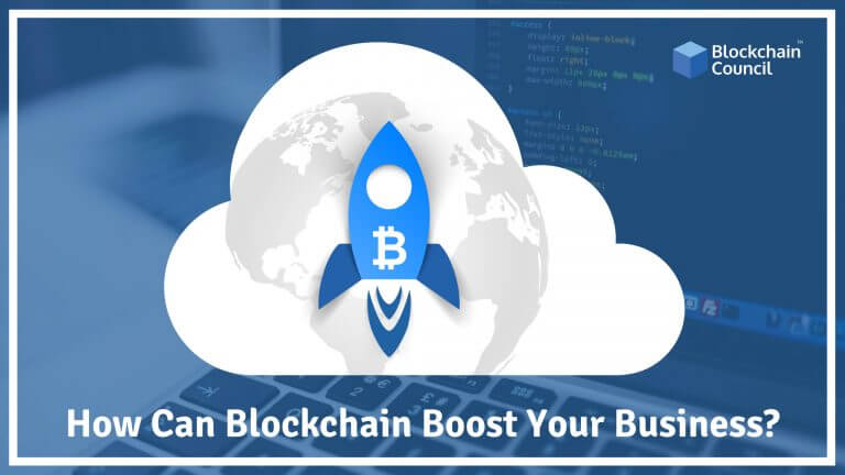 How Can Blockchain Boost Your Business?