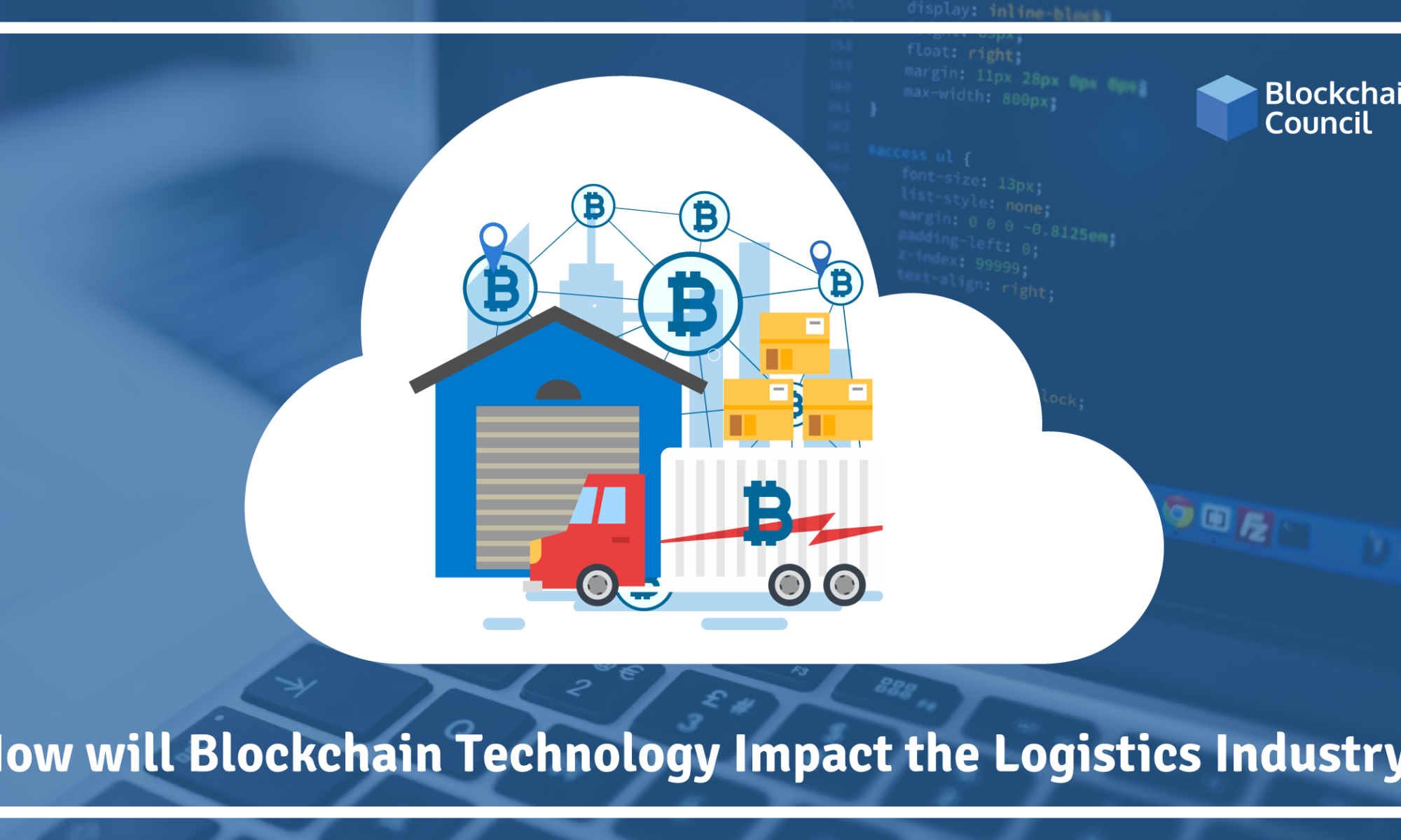 How-will-Blockchain-Technology-Impact-the-Logistics-Industry