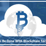 What-Can-Be-Done-With-Blockchain-Technology