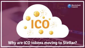 Why-are-ICO-tokens-moving-to-Stellar-e1514537385962