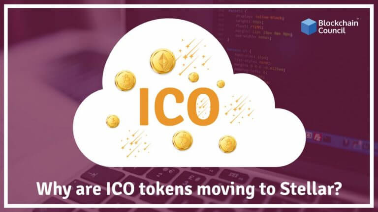 Why-are-ICO-tokens-moving-to-Stellar-e1514537385962