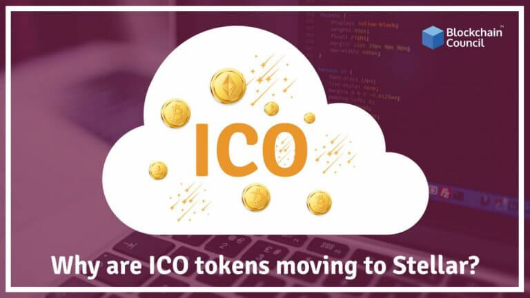 Why are ICO tokens moving to Stellar