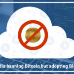 Why-is-India-banning-Bitcoin-but-adopting-Blockchain