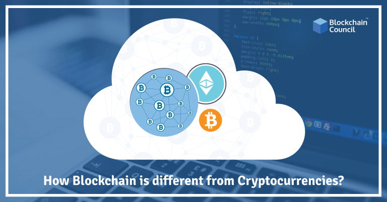 How Is Blockchain different from Cryptocurrencies?