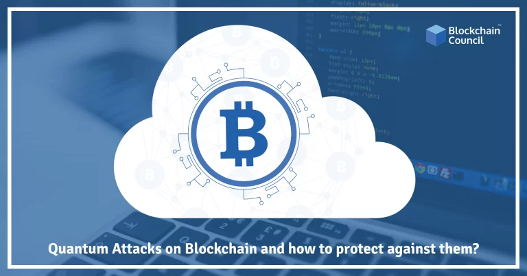 Quantum Attacks on Blockchain and How to Protect Against Them?