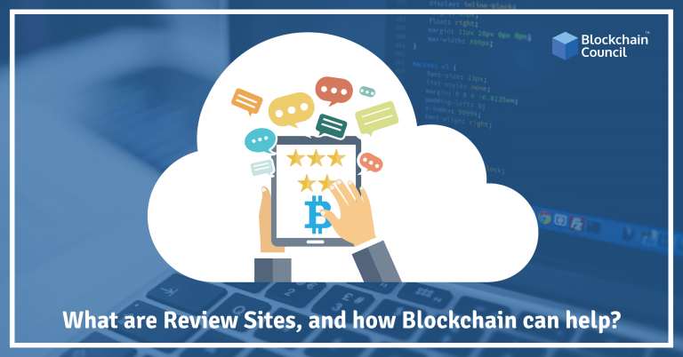 What are Review Sites, and how Blockchain can help?