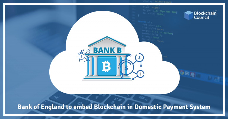Bank-of-England-to-embed-Blockchain-in-Domestic-Payment-System