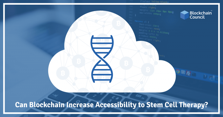 Can Blockchain Increase Accessibility to Stem Cell Therapy?