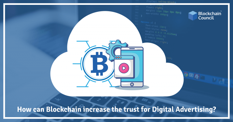 How can Blockchain increase the trust for Digital Advertising?