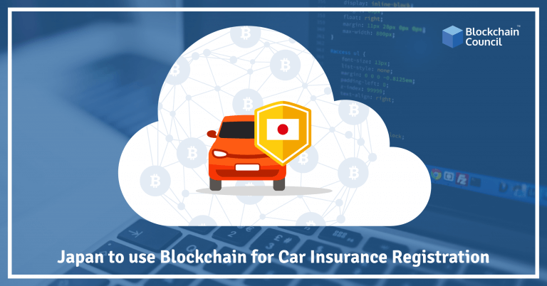 Japan to use Blockchain for Car Insurance Registration