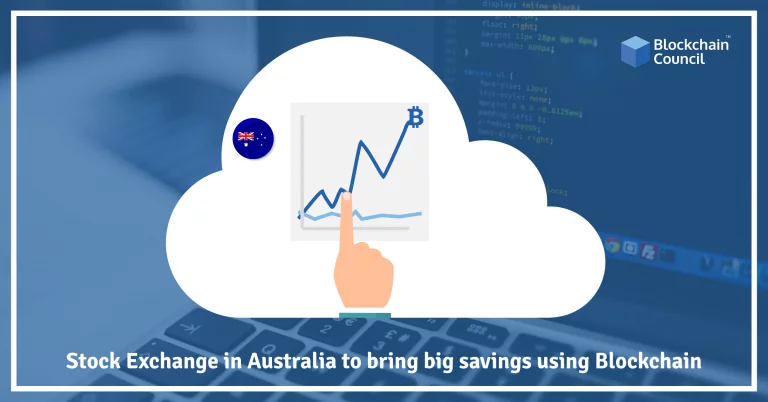 Stock Exchange in Australia to Bring Big Savings Using Blockchain