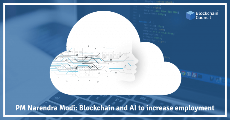 PM Narendra Modi: Blockchain and AI to Increase Employment