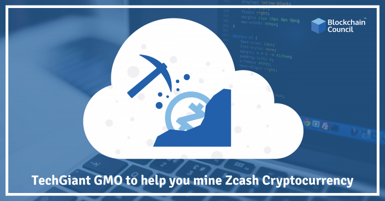 Tech Giant GMO to help you mine Zcash Cryptocurrency