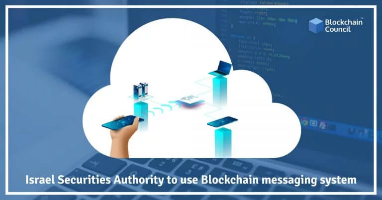 Israel Securities Authority to use the Blockchain Messaging System