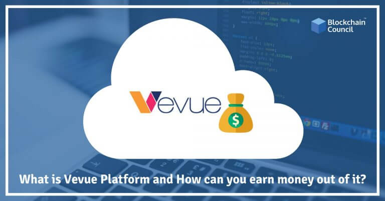 What is Vevue Platform and How can you earn money out of it?