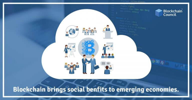 Blockchain Brings Social Benefits To Emerging Economies