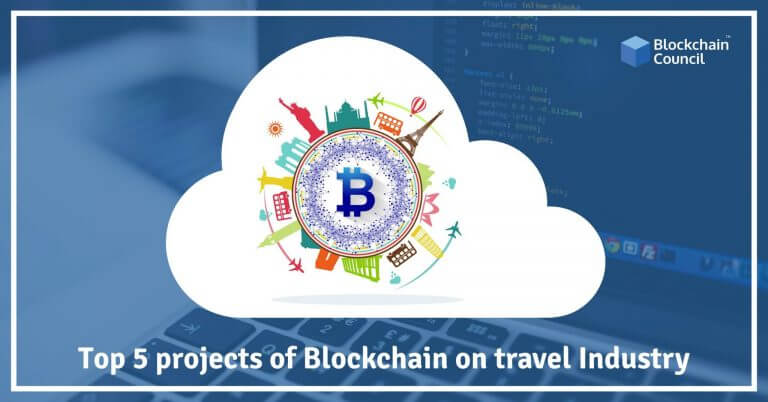 Top 5 Projects of Blockchain On The Travel Industry