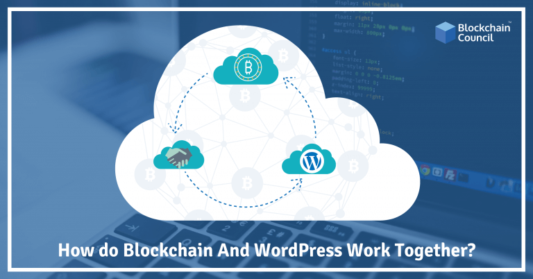 How Do Blockchain And WordPress Work Together?