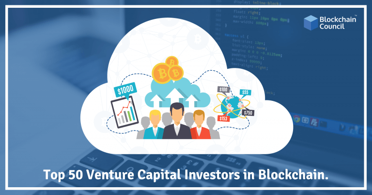 Top 50 Venture Capital Investors In Blockchain