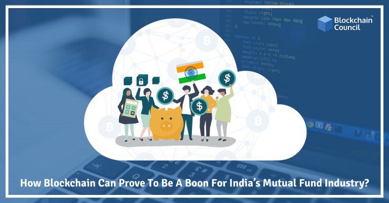 How Blockchain Can Prove To Be A Boon For India’s Mutual Fund Industry