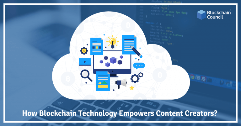 How Blockchain Technology Empowers Content Creators?